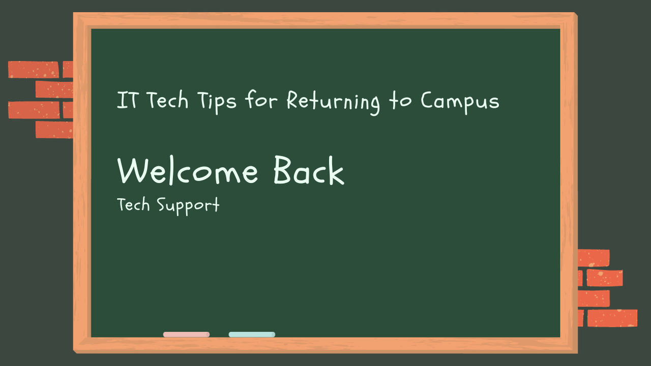Welcome Back Tech Tips